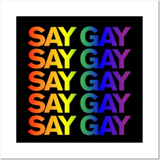 SAY GAY - rainbow gradient stack Posters and Art